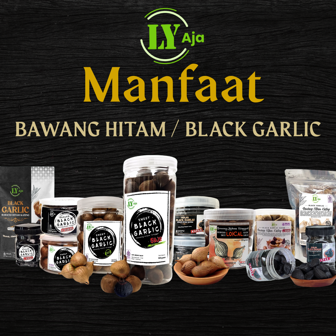 Manfaat Bawang Hitam: Herbal Modern untuk Gaya Hidup Sehat